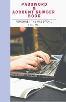 Paperback Password & Account Number Book: Remember the Password Forever Book