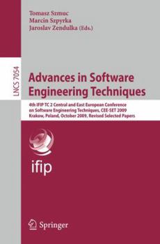 Paperback Advances in Software Engineering Techniques: 4th IFIP TC 2 Central and East European Conference on Software Engineering Techniques, CEE-SET 2009, Krak Book