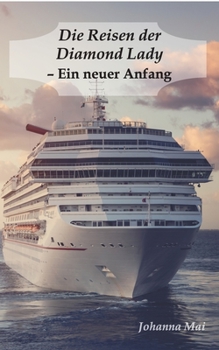 Paperback Die Reisen der Diamond Lady - Ein neuer Anfang [German] Book