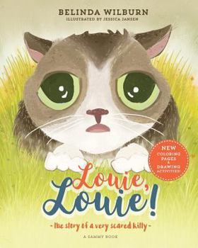 Paperback Louie, Louie!: The story of a very scared kitty Book