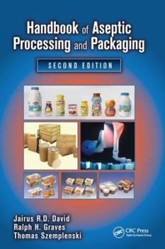 Handbook of Aseptic Processing and Packaging, Second Edition