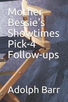 Paperback Mother Bessie's Showtimes Pick-4 Follow-Ups Book