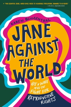 Paperback Jane Against the World: Roe V. Wade and the Fight for Reproductive Rights Book
