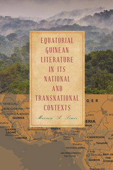 Hardcover Equatorial Guinean Literature in Its National and Transnational Contexts Book