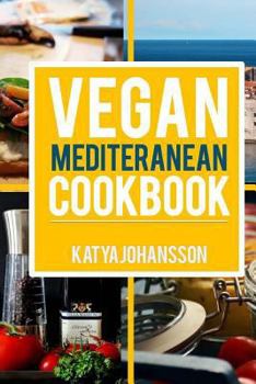 Paperback Vegan Mediterranean Cookbook: Top 35 Vegan Mediterranean Recipes Book