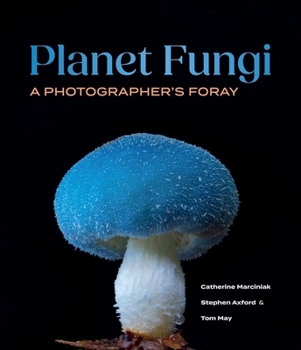 Hardcover Planet Fungi: A Photographer's Foray Book