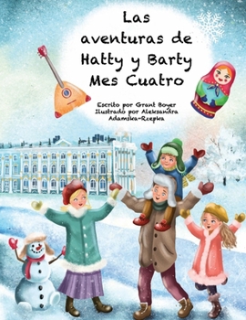 Paperback Las Aventuras de Hatty Y Barty Mes Cuatro [Spanish] Book