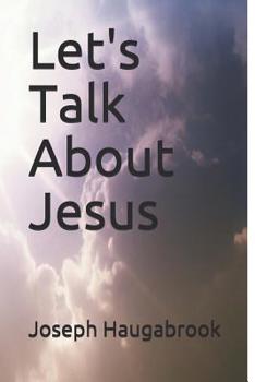 Paperback Let's Talk about Jesus Book