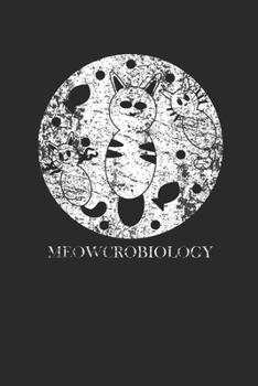 Paperback Meowcrobiology: Blank Lined Notebook (6" x 9" - 120 pages) Science Themed Notebook for Gift / Daily Activity Journals / Diary Book