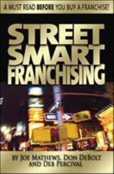 Paperback Street Smart Franchising: Read This Before You Buy a Franchise Book