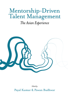 Hardcover Mentorship-Driven Talent Management: The Asian Experience Book