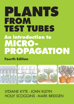 Hardcover Plants from Test Tubes: An Introduction to Micropropogation Book