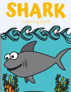 Paperback Shark Coloring Book: Ages 4-8, 8-12 Book