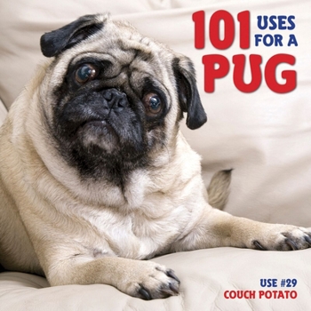 Hardcover 101 Uses for a Pug Book