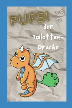 Paperback Pupsi der Toilettendrache [German] Book