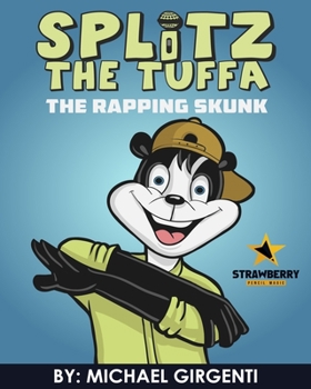 Paperback Splitz The Tuffa: The Rapping Skunk Book