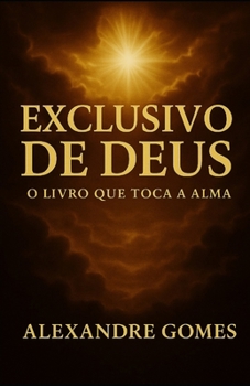 Paperback Exclusivo de Deus: O Livro Que Toca a Alma [Portuguese] Book