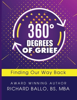 Paperback 360 Degrees of Grief: Finding Our Way Back Book