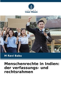 Menschenrechte in Indien: der verfassungs- und rechtsrahmen (German Edition)