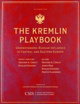 Paperback The Kremlin Playbook: Understanding Russian Influence in Central and Eastern Europe Book