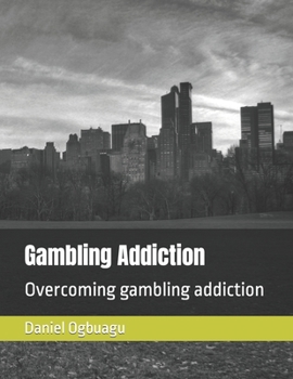 Paperback Gambling Addiction: Overcoming gambling addiction Book