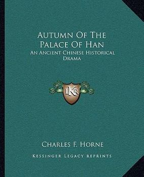 Autumn Of The Palace Of Han: An Ancient Chinese Historical Drama
