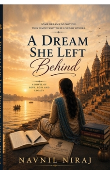 Paperback A Dream She Left Behind: A novel of Love, Loss and Legacy Book