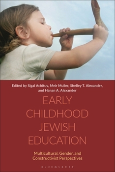 Hardcover Early Childhood Jewish Education: Multicultural, Gender, and Constructivist Perspectives Book
