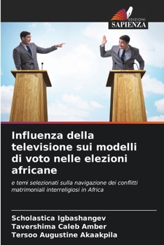 Paperback Influenza della televisione sui modelli di voto nelle elezioni africane [Italian] Book