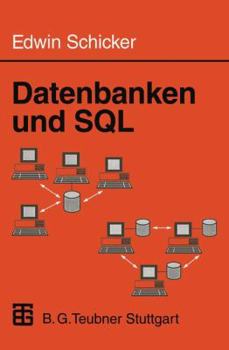 Paperback Datenbanken Und SQL: Eine Praxisorientierte Einführung [German] Book