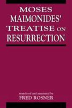 Paperback Moses Maimonides' Treatise on Resurrection Book
