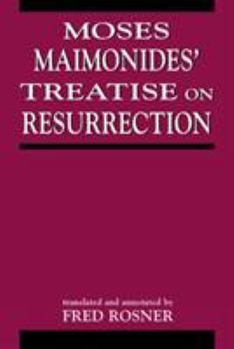 Paperback Moses Maimonides' Treatise On Resurrection Book