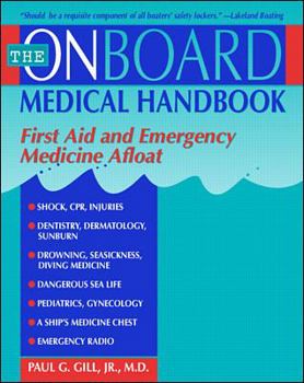 Paperback The Onboard Medical Guide: First Aid and Emergency Medicine Afloat Book