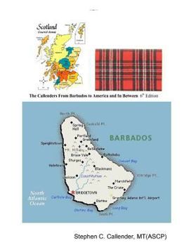 Paperback The Callenders From Barbados to America and In Between 6th Edition Book