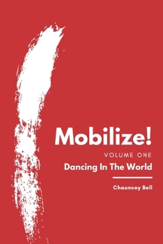 Paperback Mobilize!: Dancing In The World Book