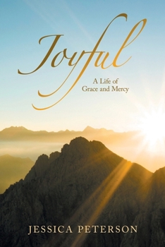 Joyful: A Life of Grace and Mercy