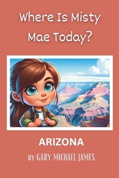 Paperback Where Is Misty Mae Today? ARIZONA Book