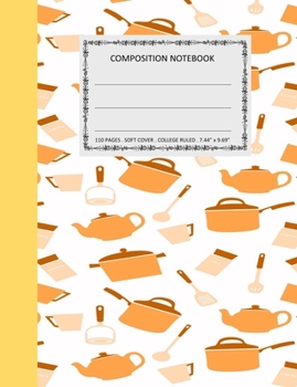 Paperback Composition Notebook: College Ruled - 110 pages - 7.44 X 9.69". SOFT COVER Book