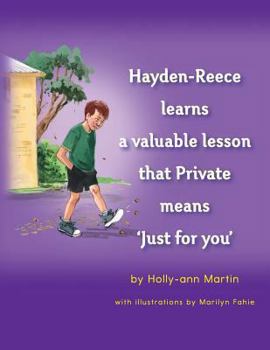 Paperback Hayden-Reece Learns a Valuable Lesson That Private Means 'Just for You' Book