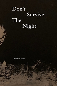 Paperback Don't Survive The Night Book