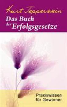 Paperback Das Buch der Erfolgsgesetze: Praxiswissen für Gewinner [German] Book