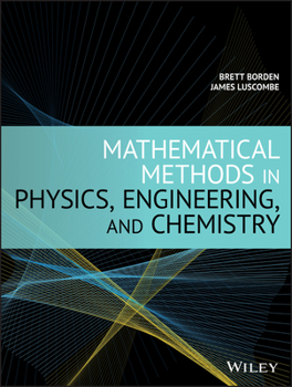 Hardcover Mathematical Methods in Physics, Engineering, and Chemistry Book