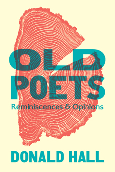 Paperback Old Poets: Reminiscences and Opinions Book