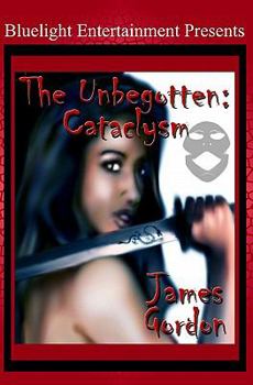 Paperback The Unbegotten: Cataclysm Book