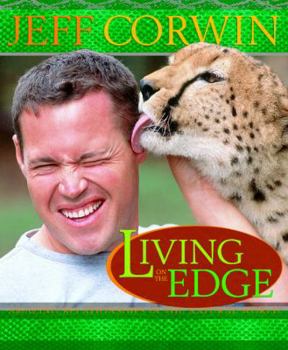 Hardcover Living on the Edge: Amazing Relationships in the Natural World Book