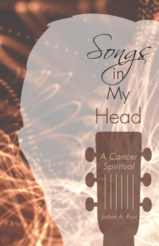 Paperback Songs in My Head: A Cancer Spiritual Book