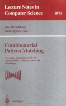 Paperback Combinatorial Pattern Matching: 7th Annual Symposium, CPM '96, Laguna Beach, California, June 10-12, 1996. Proceedings Book