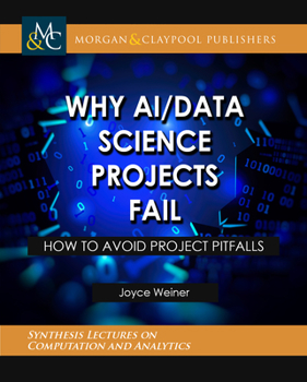 Paperback Why Ai/Data Science Projects Fail Book