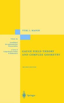 Paperback Gauge Field Theory and Complex Geometry Book