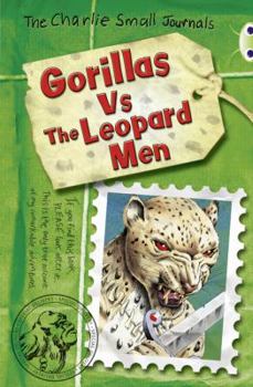 Paperback Bug Club Independent Fiction Year 4 Grey A Charlie Small: Gorillas vs The Leopard Men Book